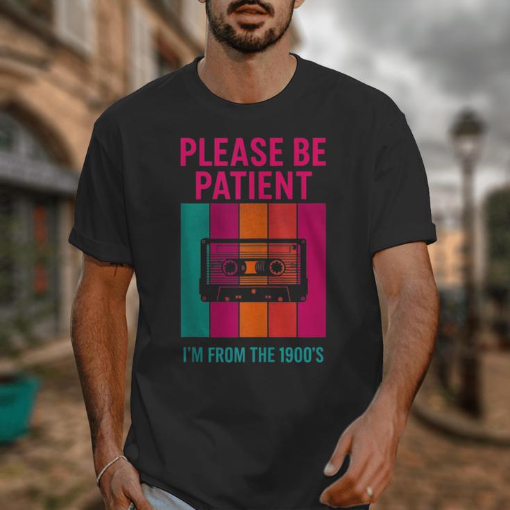 Please Be Patient I'm From The 1900s Retro Cassette Tape Unisex T-Shirt