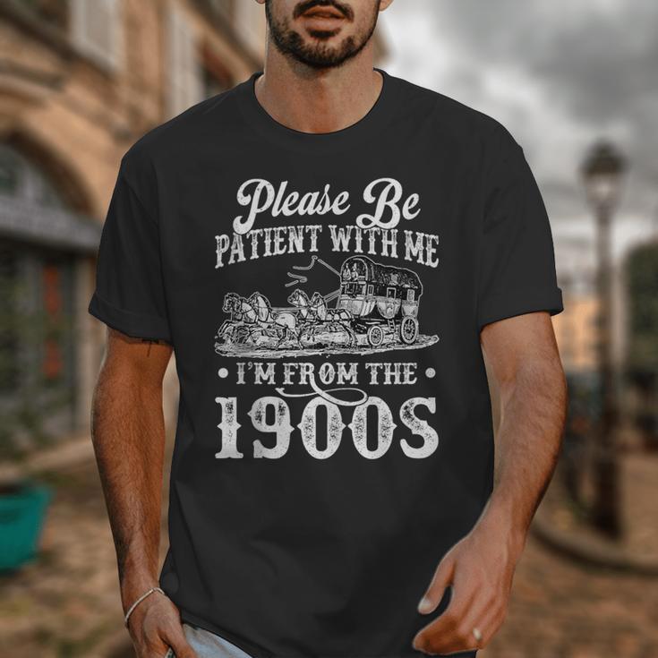 Please Be Patient With Me I'm From The 1900s Sarcastic Humor Unisex T-Shirt
