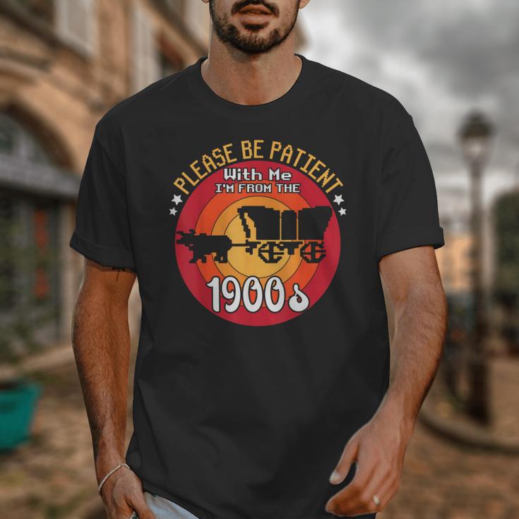 Please Be Patient With Me I'm From The 1900s Vintage Meme Unisex T-Shirt