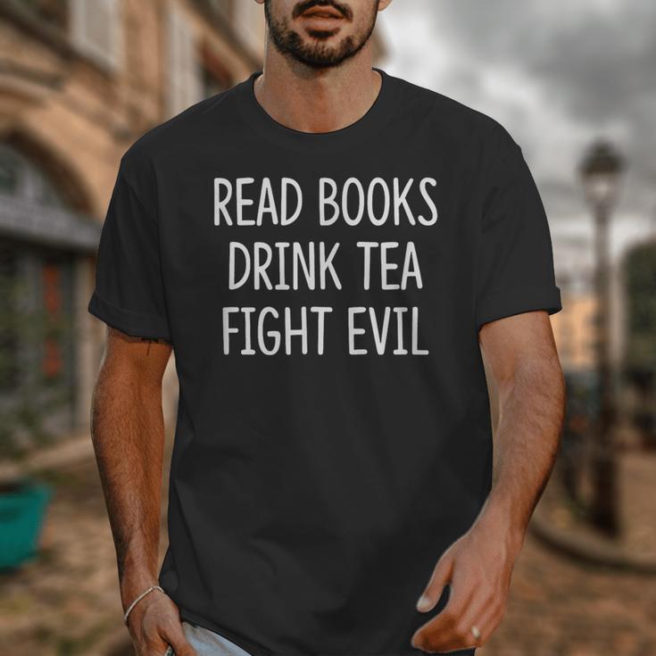 Read Books Drink Tea Fight Evil Unisex T-Shirt
