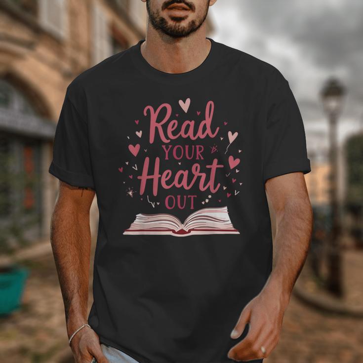 Read Your Heart Out Book Escape Into Stories Unisex T-Shirt Read Your Heart Out Book Escape Into Stories Unisex T-Shirt