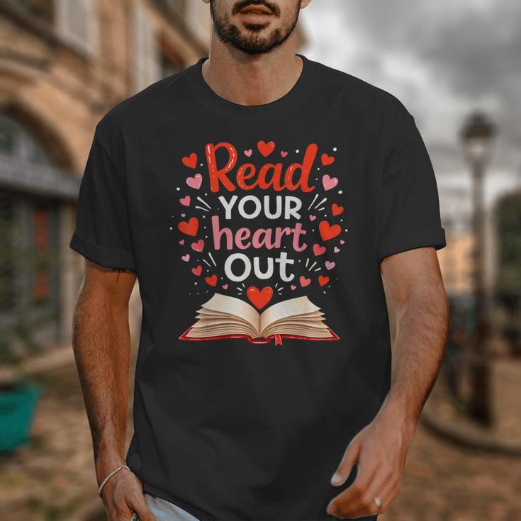 Read Your Heart Out Reading Book Lover Valentine Day Unisex T-Shirt Read Your Heart Out Reading Book Lover Valentine Day Unisex T-Shirt