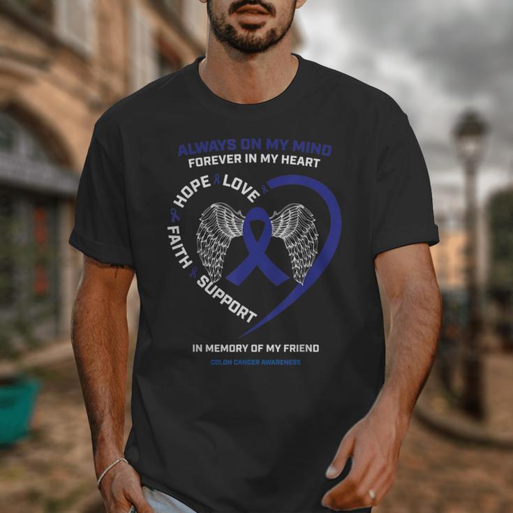 Remembrance Memory Of Loving Friend Colon Cancer Awareness Unisex T-Shirt