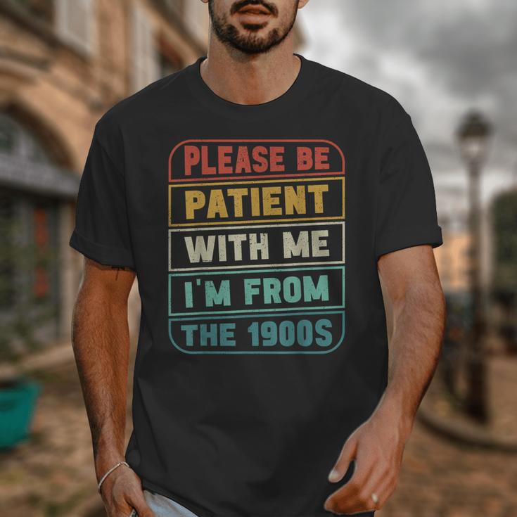 Retro Humor Please Be Patient With Me I'm From The 1900s Unisex T-Shirt