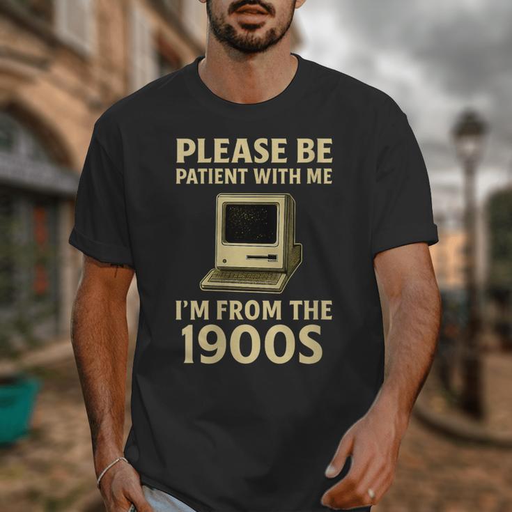 Retro Please Be Patient With Me I'm From The 1900s Computer Unisex T-Shirt Retro Please Be Patient With Me I'm From The 1900s Computer Unisex T-Shirt