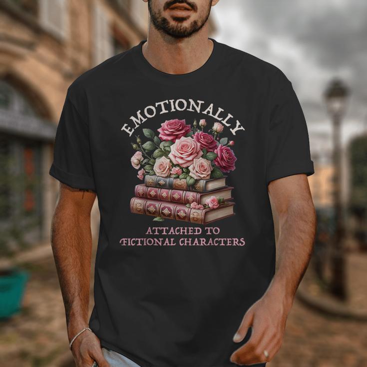 Romance Book Women Emotionally Attached Fictional Characters Unisex T-Shirt