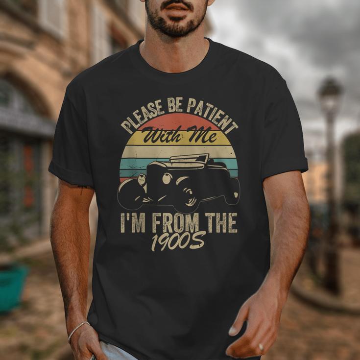 Sarcasm Retro Please Be Patient With Me I'm From The 1900s Unisex T-Shirt Sarcasm Retro Please Be Patient With Me I'm From The 1900s Unisex T-Shirt
