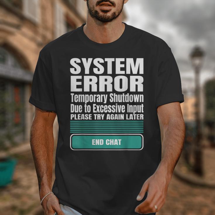 Sarcastic Apparel For Antisocial Introverts System Error Unisex T-Shirt Sarcastic Apparel For Antisocial Introverts System Error Unisex T-Shirt