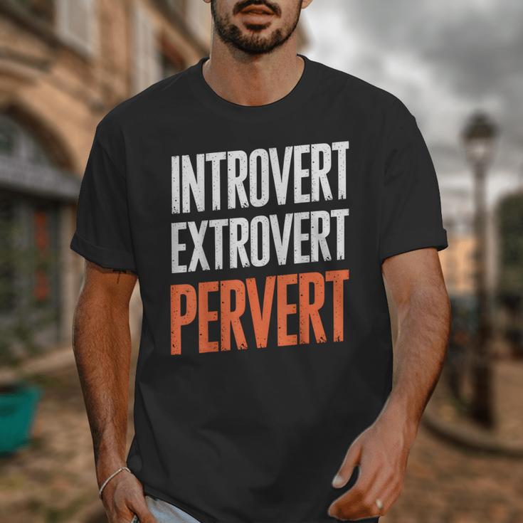 Sarcastic Introvert Extrover Pervert Unisex T-Shirt