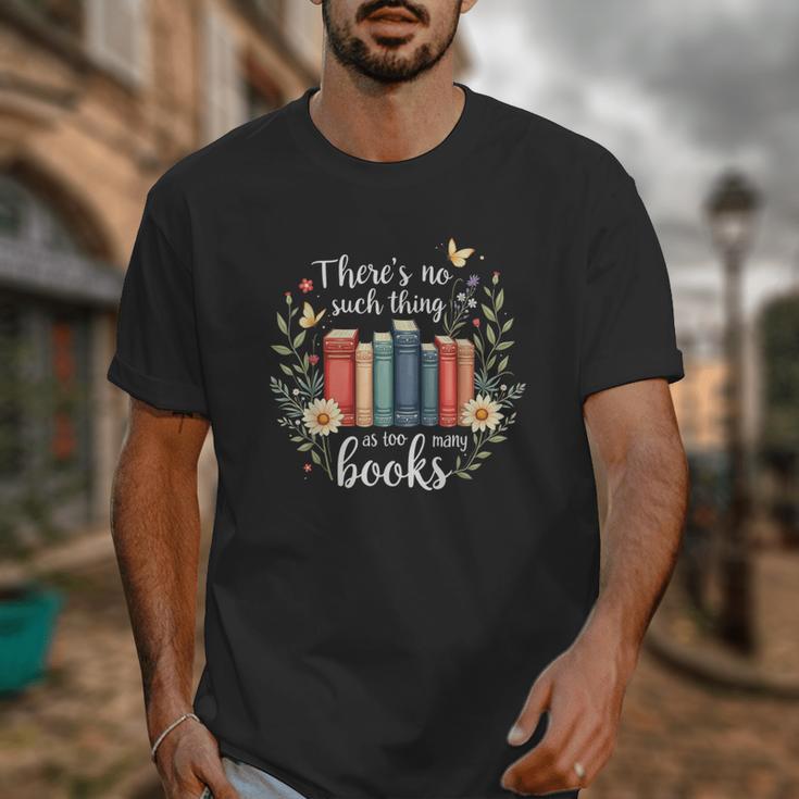 Sarcastic There’s No Such Thing As Too Many Books Unisex T-Shirt