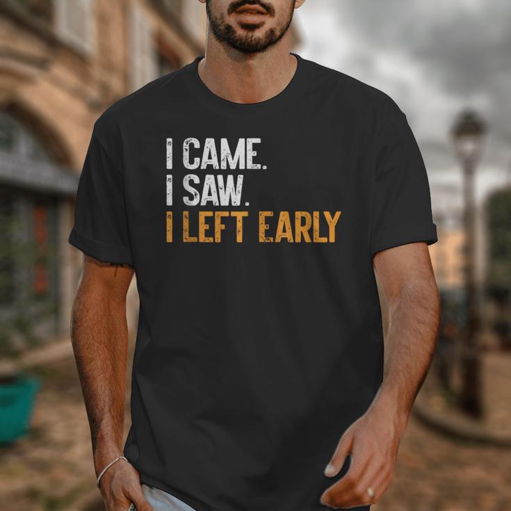 I Came i Saw i Left Early Introvert Unisex T-Shirt