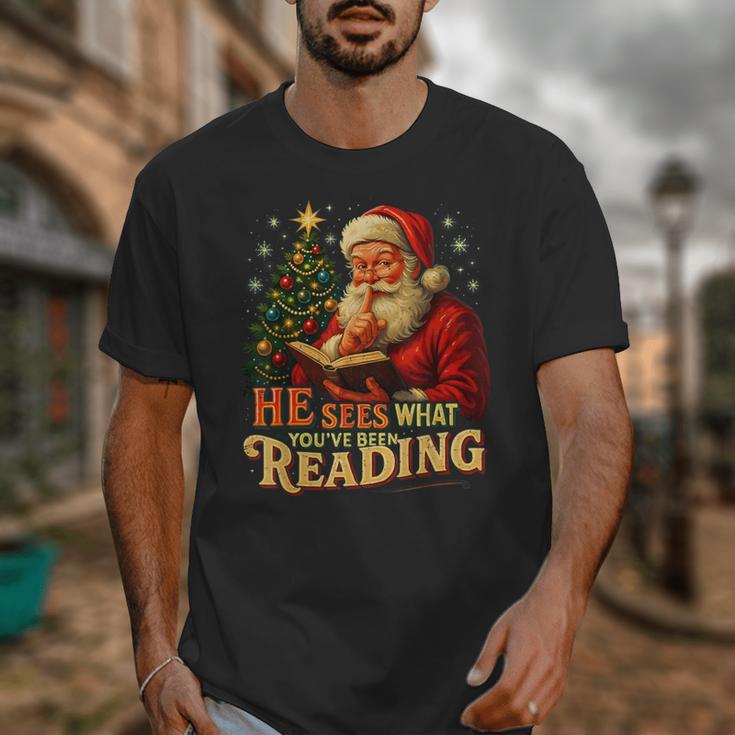 He Sees What You’Ve Been Reading Santa Book Lover Christmas Unisex T-Shirt