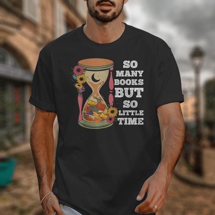 So Many Books But So Little Time Tee For Bookworms Readers Unisex T-Shirt
