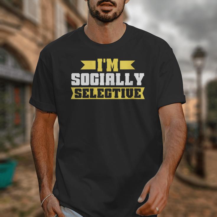 Im Socially Selective Introvert Unisex T-Shirt Im Socially Selective Introvert Unisex T-Shirt