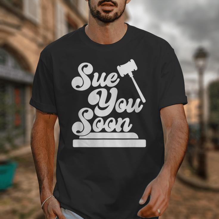 Sue You Soon Law Student School Graduation Unisex T-Shirt