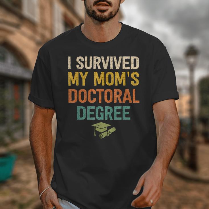 i Survived My Moms Doctoral Degree Doctorate Graduation Unisex T-Shirt