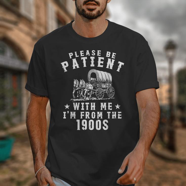 Vintage Please Be Patient With Me I'm From The 1900s Retro Unisex T-Shirt Vintage Please Be Patient With Me I'm From The 1900s Retro Unisex T-Shirt