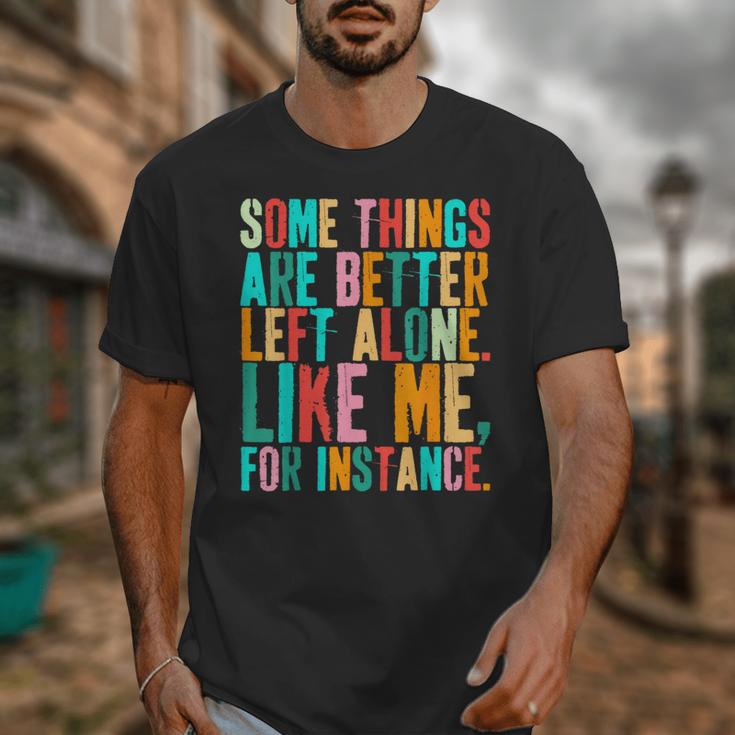 Vintage Some Things Are Better Left Alone Introverts Unisex T-Shirt Vintage Some Things Are Better Left Alone Introverts Unisex T-Shirt
