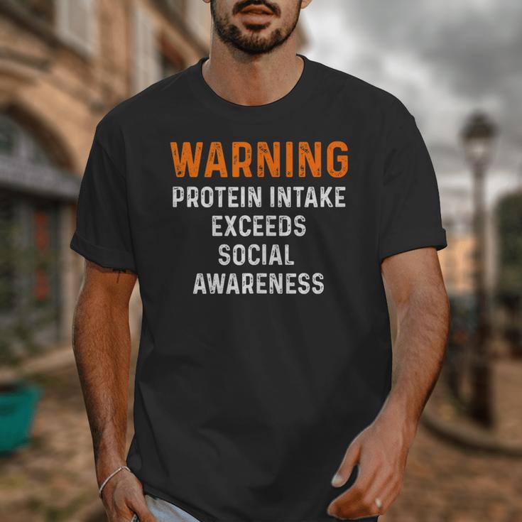 Warning Protein Intake Exceeds Social Awareness Introvert Unisex T-Shirt Warning Protein Intake Exceeds Social Awareness Introvert Unisex T-Shirt