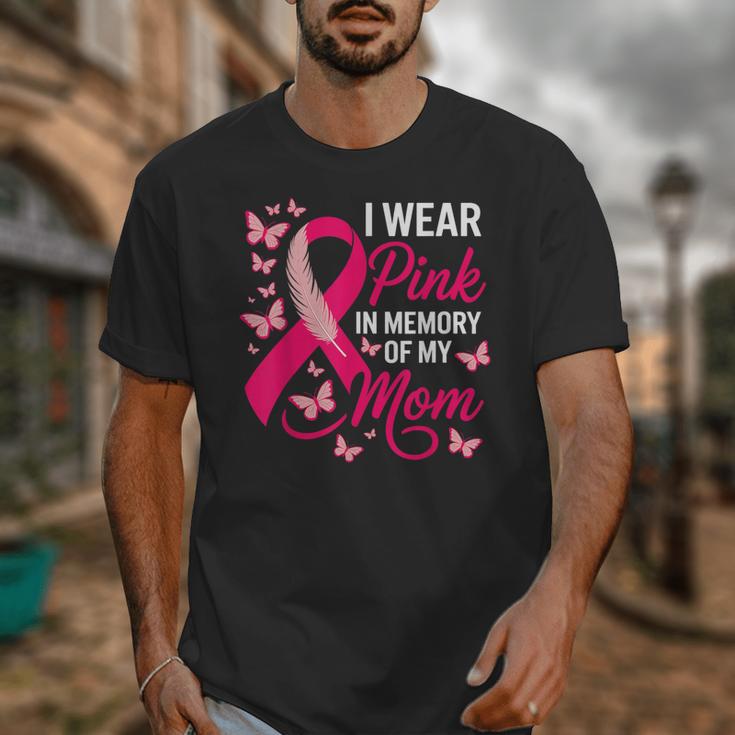 I Wear Pink In Memory Of My Mom Breast Cancer Awareness Unisex T-Shirt