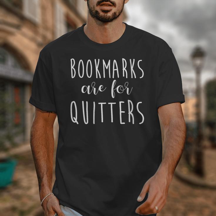 Women's Bookmarks Are For Quitters Librarian Book Lover Unisex T-Shirt