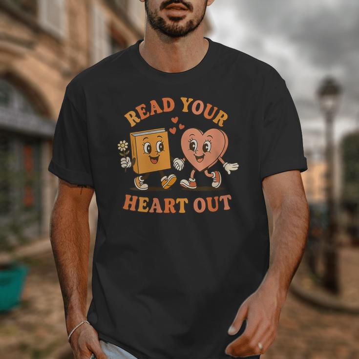 Women's Read Your Heart Out Teacher Valentines Reading Book Love Unisex T-Shirt