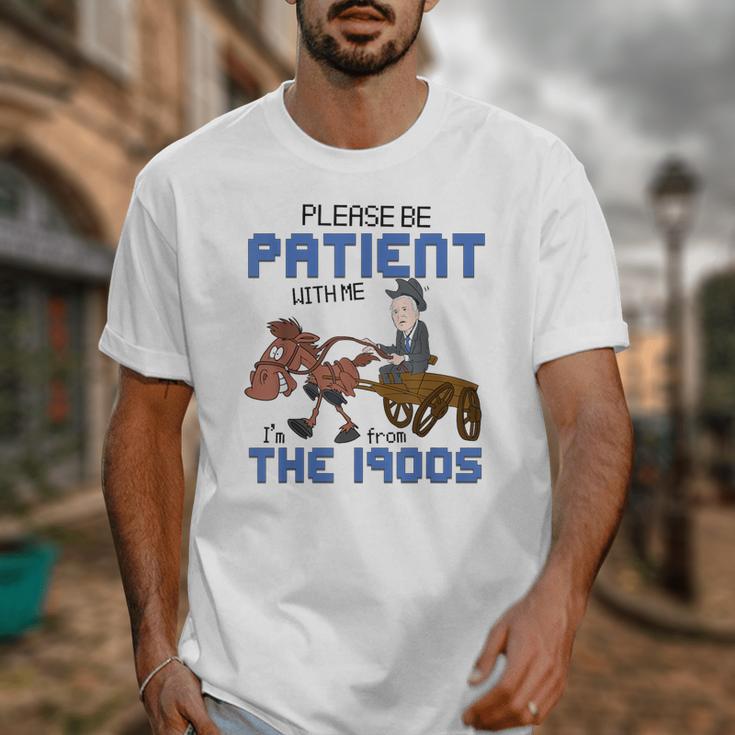Biden Please Be Patient With Me I'm From The 1900s Vintage Unisex T-Shirt Biden Please Be Patient With Me I'm From The 1900s Vintage Unisex T-Shirt