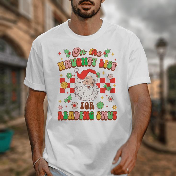 Christmas Smut Book On The Naughty List For Reading Smut Unisex T-Shirt