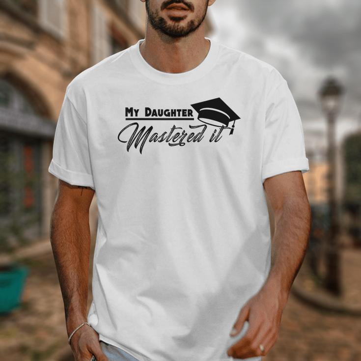 My Daughter Mastered It Tee Shirt Masters Graduation Unisex T-Shirt
