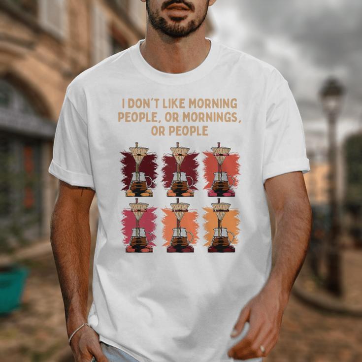 I Dont Like Morning People Introvert Coffee Lover Antisocial Premium Unisex T-Shirt