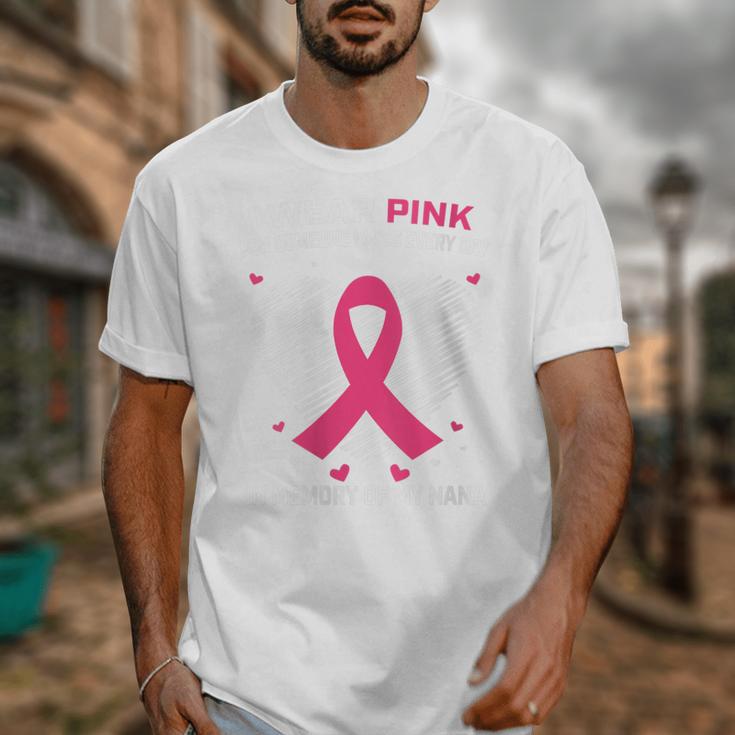 Heart I Wear Pink In Memory Of Nana Breast Cancer Awareness Unisex T-Shirt Heart I Wear Pink In Memory Of Nana Breast Cancer Awareness Unisex T-Shirt