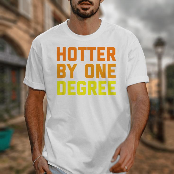 Hotter By One Degree Graduation Shirt College Major Graduate Unisex T-Shirt