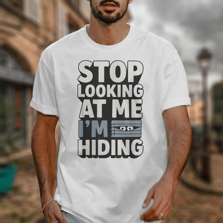 Humor For Introverts Stop Looking At Me I'm Hiding Graphic Unisex T-Shirt