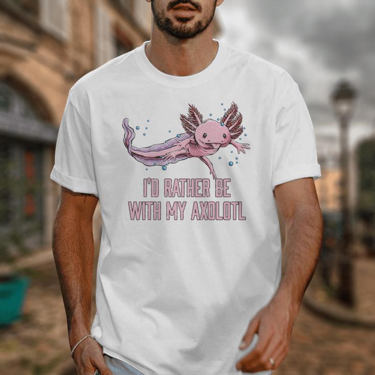 Id Rather Be With My Axolotl Salamander Introvert Unisex T-Shirt Id Rather Be With My Axolotl Salamander Introvert Unisex T-Shirt