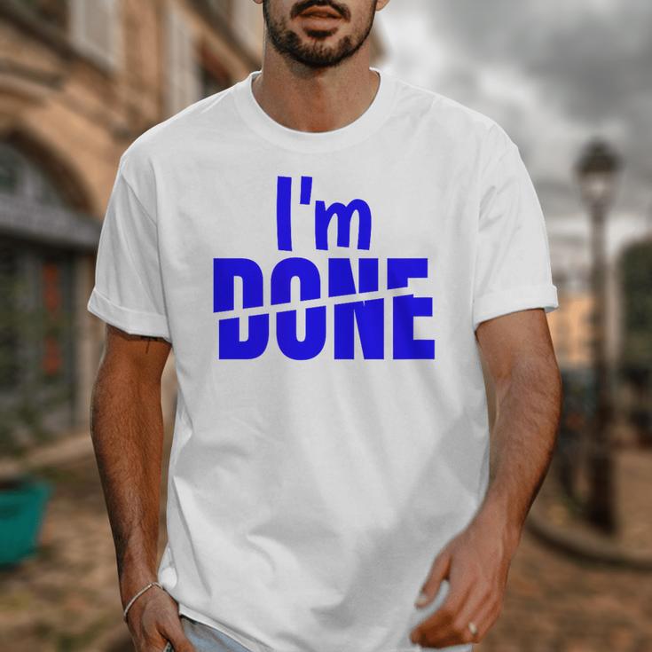 I'm Done Sarcastic Introvert Introversion Unisex T-Shirt I'm Done Sarcastic Introvert Introversion Unisex T-Shirt