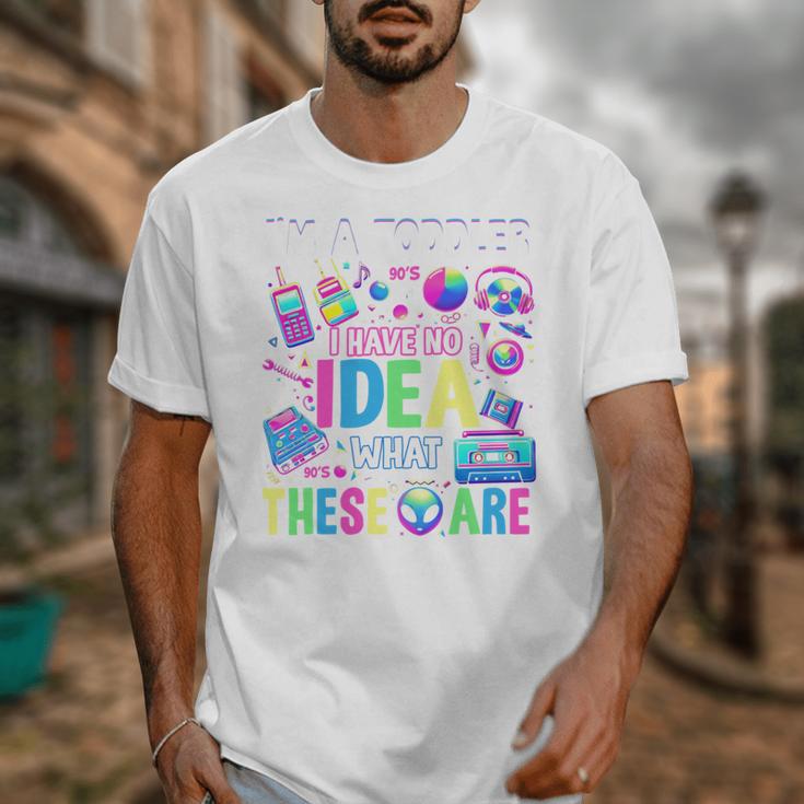 I'm A Toddler I Have No Ideas Retro Vintage 90s Nostalgia Unisex T-Shirt