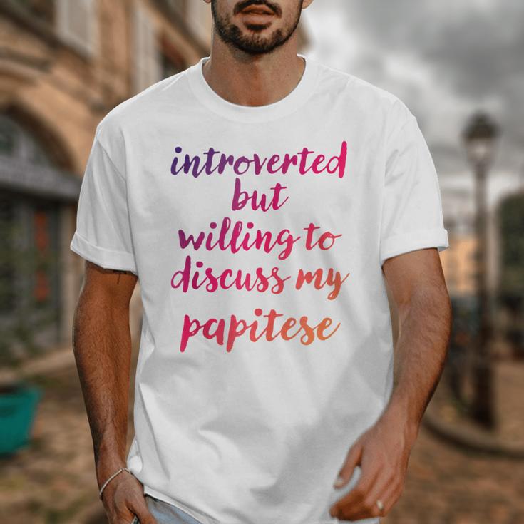 Introverted Willing To Discuss Papitese Introvert Unisex T-Shirt Introverted Willing To Discuss Papitese Introvert Unisex T-Shirt
