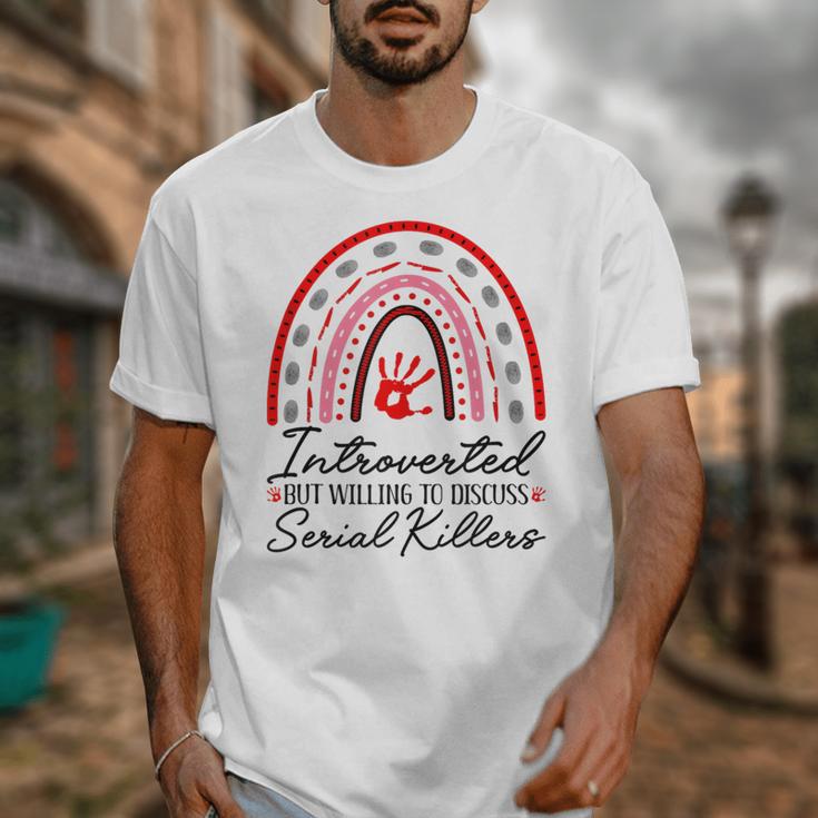 Introverted But Willing To Discuss Serial Killers True Crime Unisex T-Shirt Introverted But Willing To Discuss Serial Killers True Crime Unisex T-Shirt