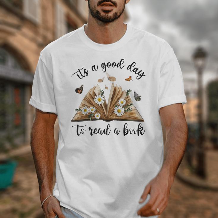 Its A Good Day To Read A Book Book Lover Bookish Women Unisex T-Shirt