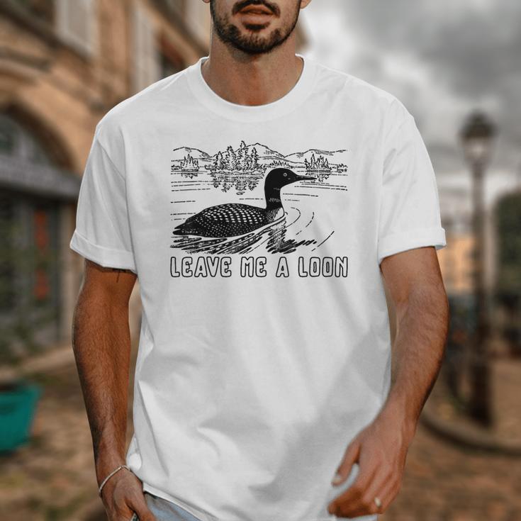 Loon Bird Pun Leave Me A Loon Nature For Introverts Unisex T-Shirt Loon Bird Pun Leave Me A Loon Nature For Introverts Unisex T-Shirt