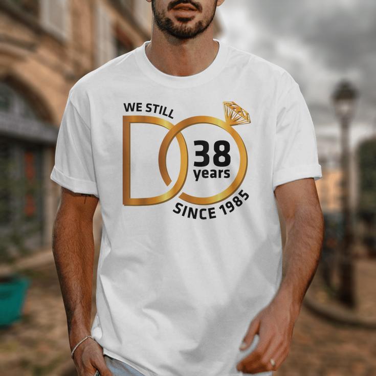 Marriage Memory Wife Husband We Still Do 38 Years Since 1985 Unisex T-Shirt Marriage Memory Wife Husband We Still Do 38 Years Since 1985 Unisex T-Shirt