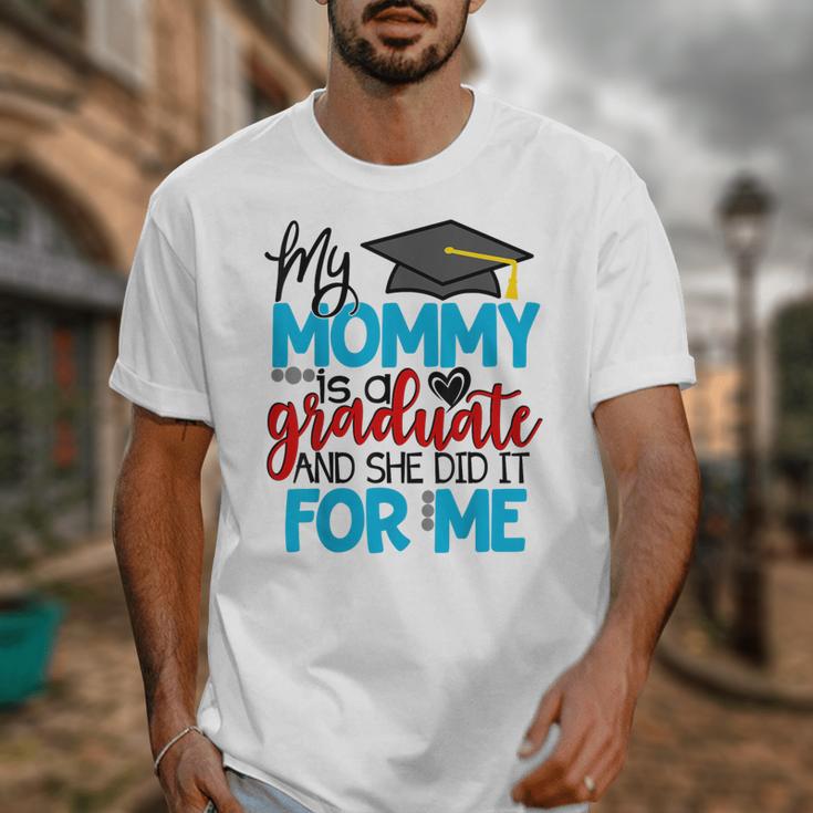 My Mommy Is A Graduate Shirt Matching Family Graduation Unisex T-Shirt