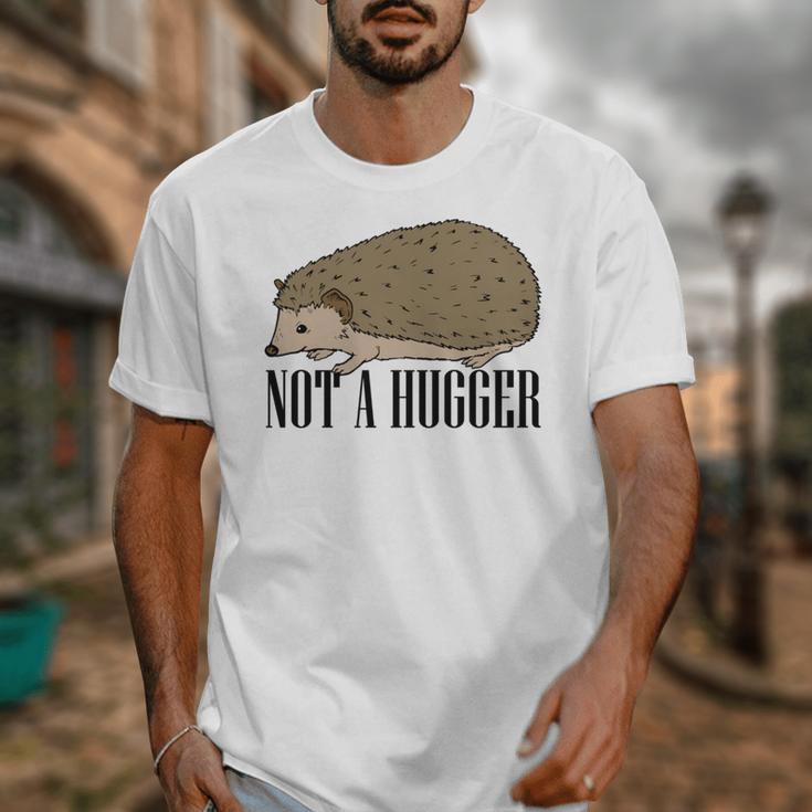 Not A Hugger Hedgehog Introvert Sarcasm Antisocial Unisex T-Shirt Not A Hugger Hedgehog Introvert Sarcasm Antisocial Unisex T-Shirt
