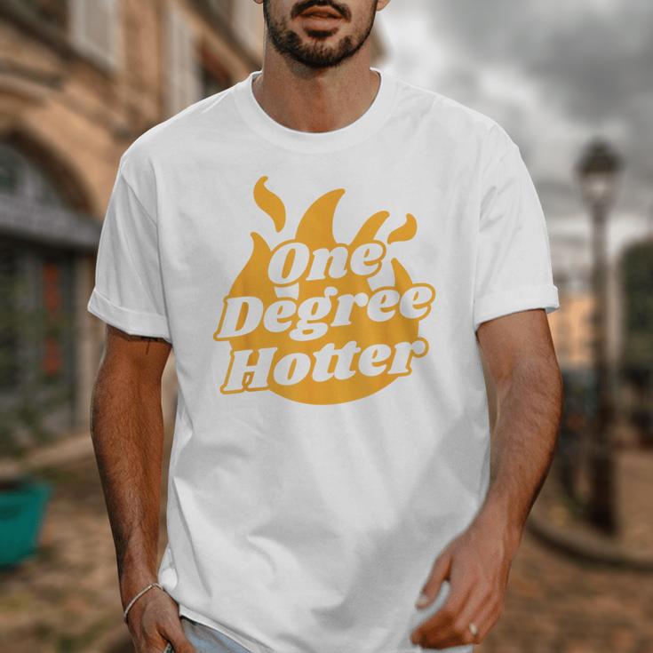 One Degree Hotter Graduation Ceremony Celebration Unisex T-Shirt