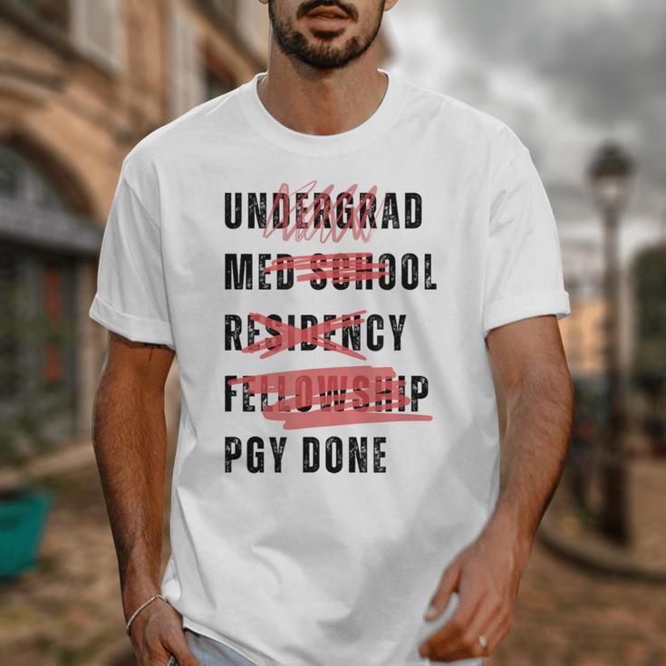 PGY Done Medical Training Residency Fellowship Graduation Unisex T-Shirt