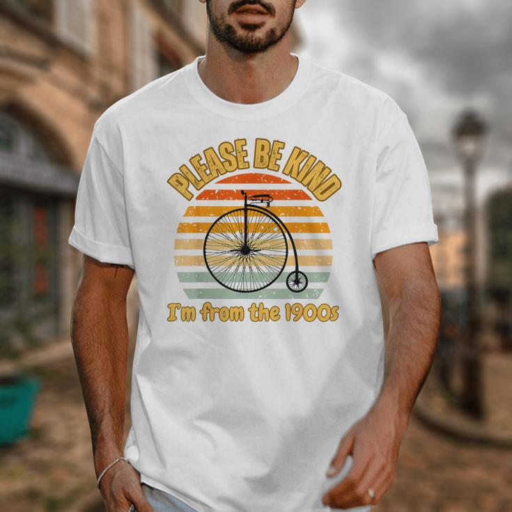 Please Be Kind I'm From The 1900s Penny Farthing Unisex T-Shirt Please Be Kind I'm From The 1900s Penny Farthing Unisex T-Shirt