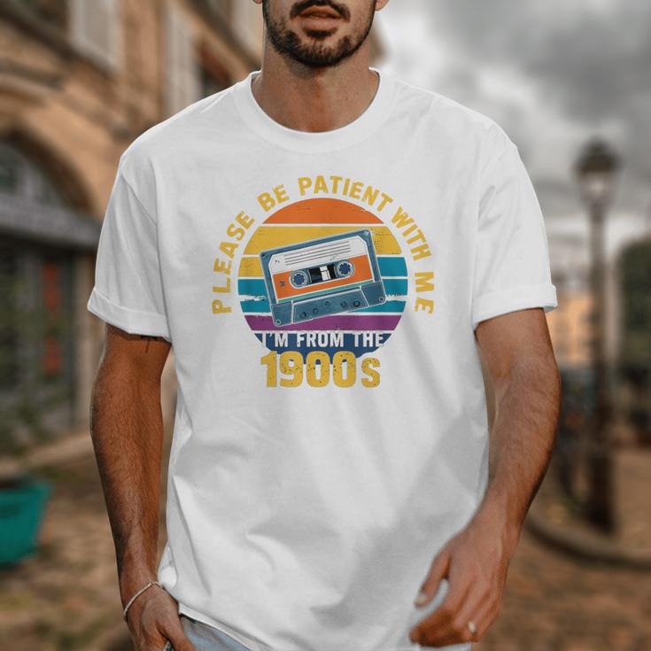Please Be Patient With Me I'm From The 1900s Dad Unisex T-Shirt