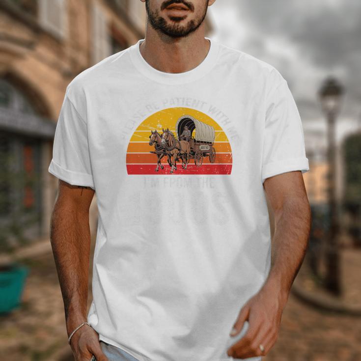 Please Be Patient With Me I'm From The 1900s Premium Unisex T-Shirt