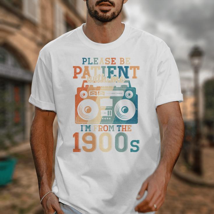 Please Be Patient With Me I'm From The 1900s Retro 90s Dad Unisex T-Shirt Please Be Patient With Me I'm From The 1900s Retro 90s Dad Unisex T-Shirt