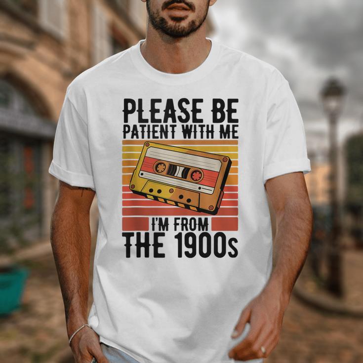 Please Be Patient With Me I'm From The 1900s Retro Birthday Unisex T-Shirt